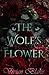 The Wolf's Flower