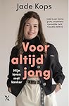 Voor altijd jong:...