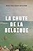 La Chute de la Belgique by Wouter Verschelden