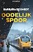 Dodelijk spoor (Dutch Edition)