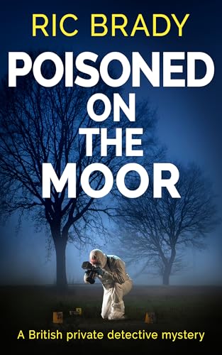 Poisoned on the Moor (Yorkshire Detective Mystery #7)