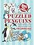 Puzzled Penguins: Puzzles, ...