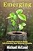 Emerging: A Collection of E...