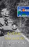 A VDMC Vacation: A VDMC Novella (Via Daemonia Motorcycle Club Book 13)