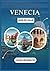 VENECIA GUÍA DE VIAJE 2025:...