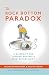 The Rock Bottom Paradox by Nicholas Wallwork