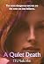 A Quiet Death: The most dan...