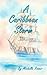 A Caribbean Storm by Michelle Rosier A Caribbean Storm by Michelle Rosier