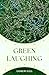Green Laughing by Andrew Hall