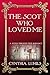 The Scot Who Loved Me: An u...