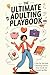 The Ultimate Adulting Playbook by Athena Harmonia