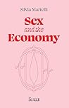 Sex and the economy (Italian Edition)