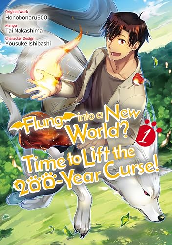 Flung into a New World? Time to Lift the 200-Year Curse! (Manga) Volume 1