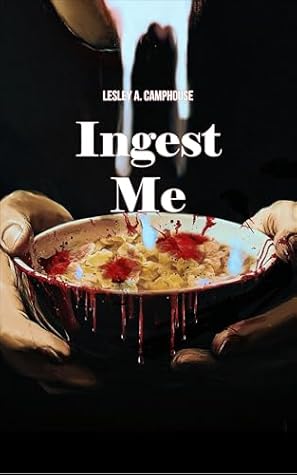 Ingest Me (The Communion Duet Book 1)