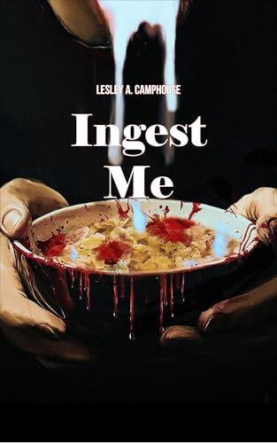 Ingest Me (The Communion Duet Book 1)