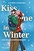 Kiss me in Winter (Dream Harbor, #3)