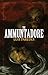 The Ammuntadore