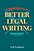 Guthrie's Guide to Better Legal Writing, Second Edition by Neil Guthrie