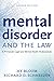 Mental Disorder and the Law by Hy Bloom