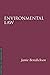 Environmental Law, Fifth Ed...