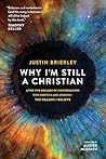Why I'm Still a Christian by Justin Brierley