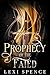 Prophecy of the Fated by Lexi Spence