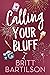 Calling Your Bluff (The Dads Only Series Book 2)