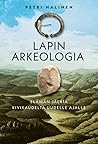 Lapin arkeologia ...