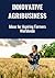 Innovative Agribusiness : S...