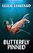 Butterfly Pinned by Leslie Liautaud