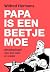 Papa is een beetje moe by Wilfred Hermans
