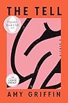 The Tell: A Memoir