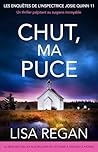 Chut, ma puce: Un thriller palpitant au suspens incroyable (Les enquêtes de l'inspectrice Josie Quinn t. 11) (French Edition)