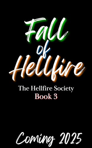 Fall of Hellfire: why choose, dark romance (Hellfire Society Book 3)
