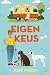 Eigen keus