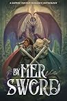 By Her Sword: A S...