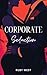 Corporate Seduction