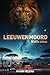 Leeuwenmoord (Wildlife crimes Book 1) by Vivian Helena