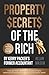 Property Secrets of the Rich by Allan Mason
