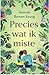 Precies wat ik miste