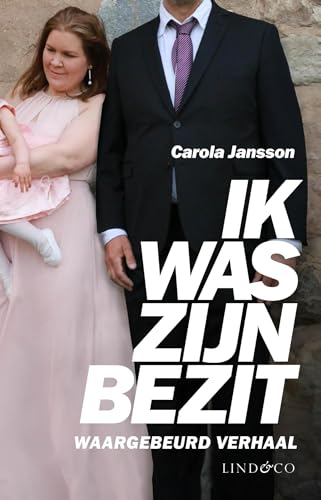 Ik was zijn bezit (Dutch Edition)