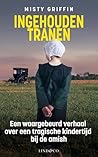 Ingehouden tranen (Dutch Edition) Ingehouden tranen (Dutch Edition)
