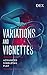 Variations and Vignettes: A...