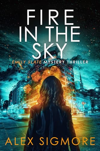 Fire in the Sky (Emily Slate FBI Mystery Thriller Book 17)