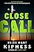 Close Call (Kate Green, #3)