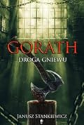 Gorath. Droga gniewu