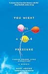 You Might Feel a ...