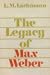 The Legacy of Max Weber