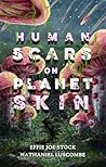 Human Scars on Planet Skin by Effie Joe Stock