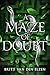 A Maze of Doubt: An Urban Romantasy (A Web of Lies Book 2)
